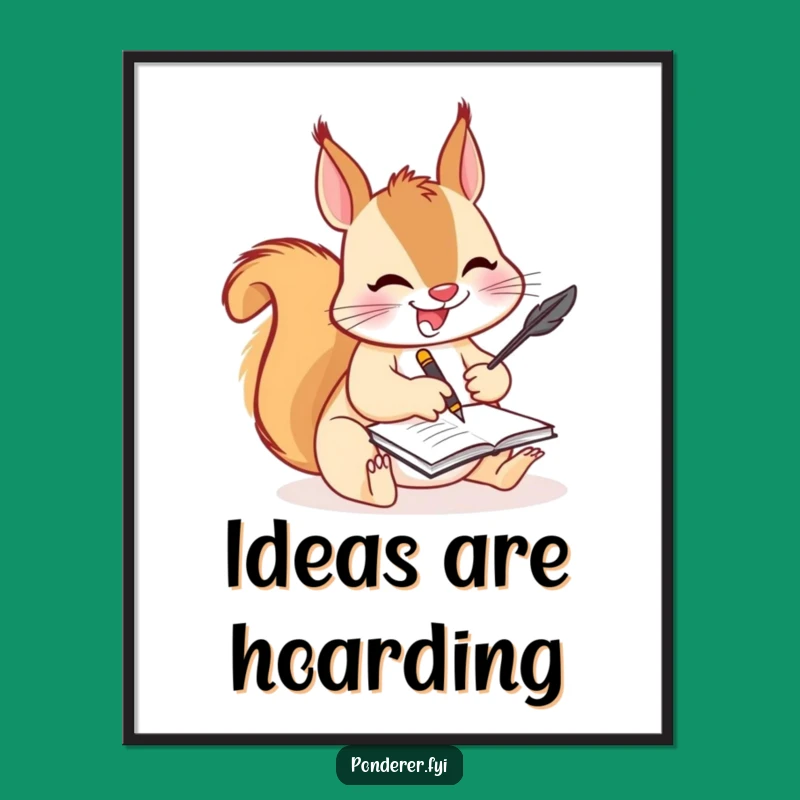 Funny Squirrel Writer Poster: Comedic Art for Aspiring Authors