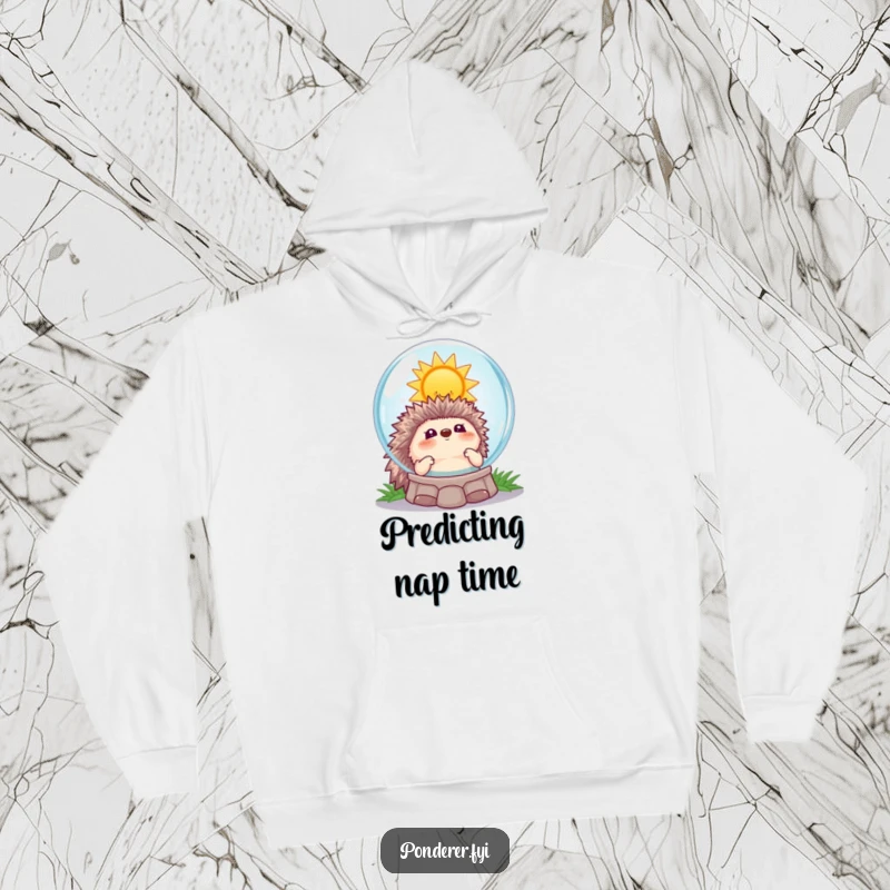 Funny hedgehog fortune hoodie, a playful hedgehog gazing into a crystal ball reflecting a smiling sun, offering humorous warmth.