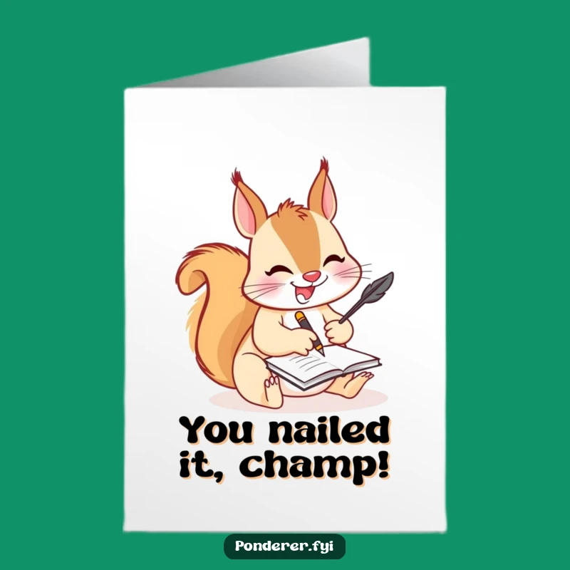 Free Printable Congrats Card: Busy Squirrel Writing Humorous Downloadable Gift