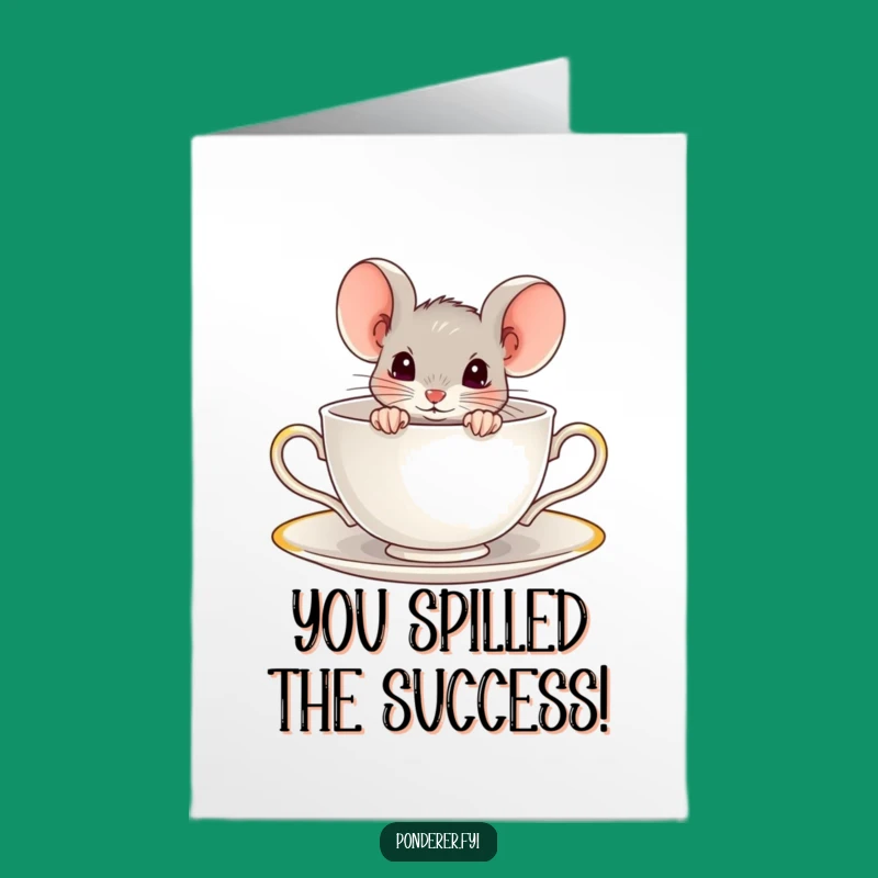 Free Printable Mouse Teacup Congrats Card - Funny Downloadable Gift for Little Victories