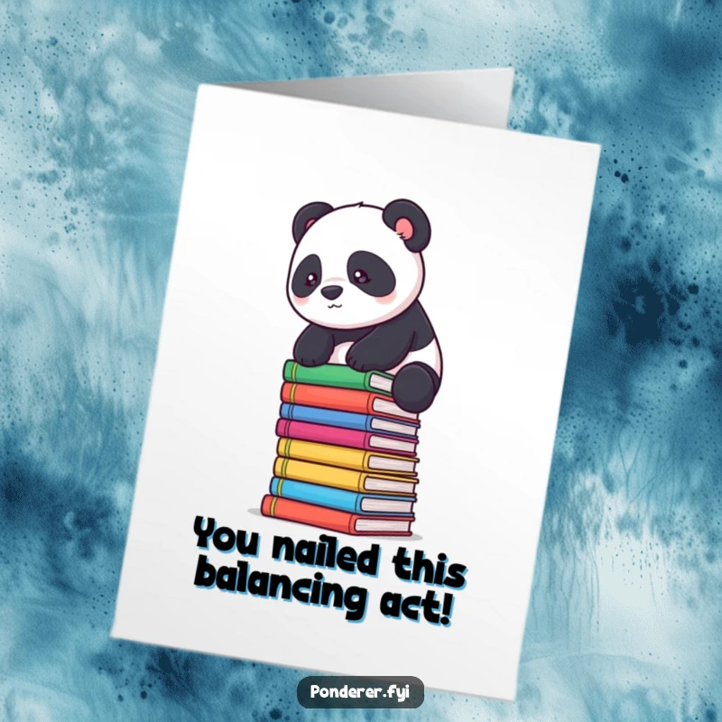 Funny Free Printable Congratulations Card: A determined panda balances on a stack of books, symbolizing a well-earned achievement.