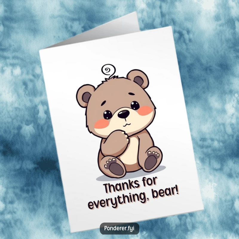 Funny Free Printable Thank You Card: Curious bear cub taps chin with a thoughtful paw, spiral above head, conveying thanks.